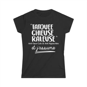 Tatouée, chieuse, râleuse, jalouse, anti faux-culs & anti hypocrites et j'assume