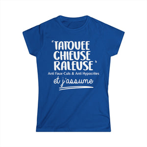 Tatouée, chieuse, râleuse, jalouse, anti faux-culs & anti hypocrites et j'assume