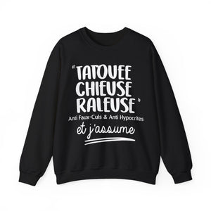 Tatouée, chieuse, râleuse, jalouse, anti faux-culs & anti hypocrites et j'assume
