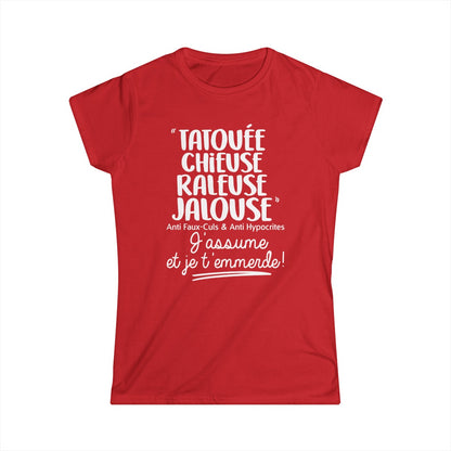 Tatouée, chieuse, râleuse, jalouse, anti faux-culs & anti hypocrites, j'assume et je t'emmerde