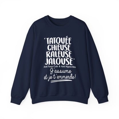 Tatouée, chieuse, râleuse, jalouse, anti faux-culs & anti hypocrites, j'assume et je t'emmerde