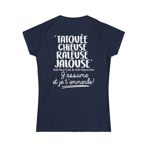Tatouée, chieuse, râleuse, jalouse, anti faux-culs & anti hypocrites, j'assume et je t'emmerde