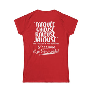Tatouée, chieuse, râleuse, jalouse, anti faux-culs & anti hypocrites, j'assume et je t'emmerde