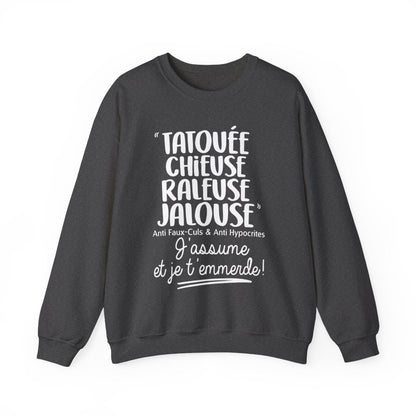 Tatouée, chieuse, râleuse, jalouse, anti faux-culs & anti hypocrites, j'assume et je t'emmerde