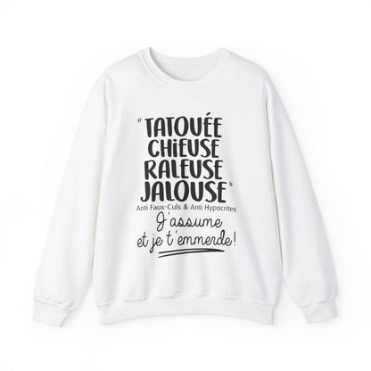 Tatouée, chieuse, râleuse, jalouse, anti faux-culs & anti hypocrites, j'assume et je t'emmerde