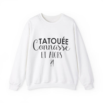 Tatouée connasse et alors ?!