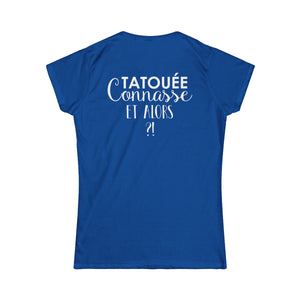 Tatouée connasse et alors ?!