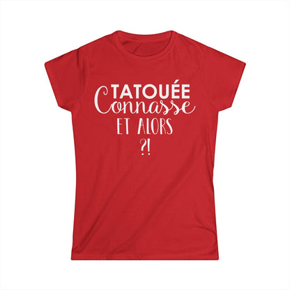 Tatouée connasse et alors ?!