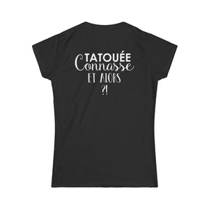 Tatouée connasse et alors ?!