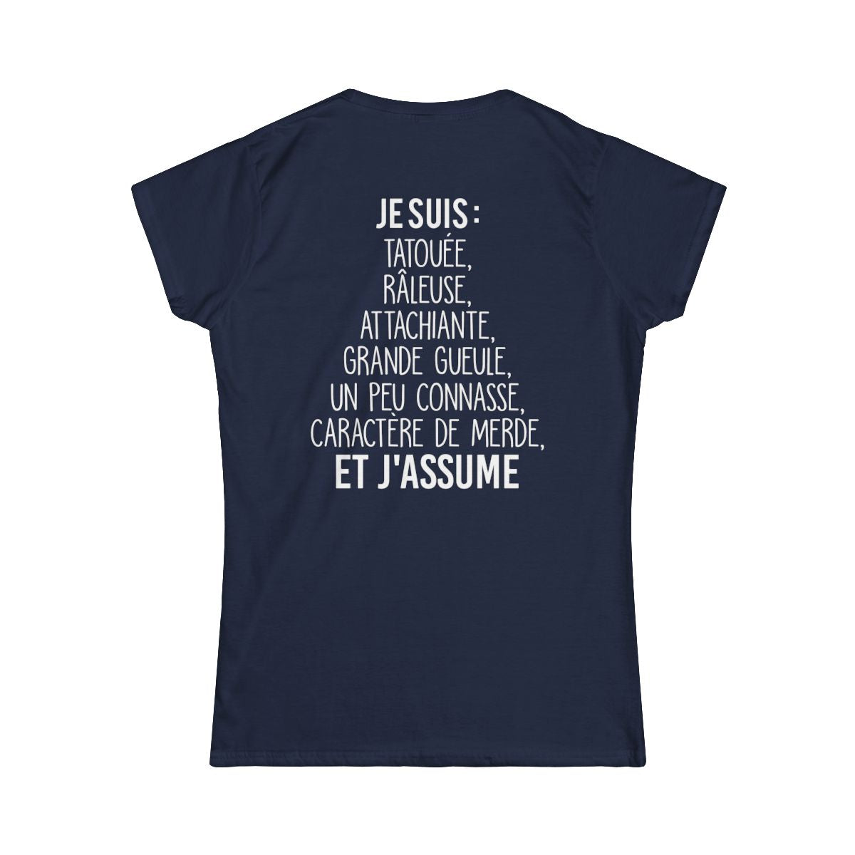 Tatouée, râleuse, attachiante, caractère de merde et j'assume