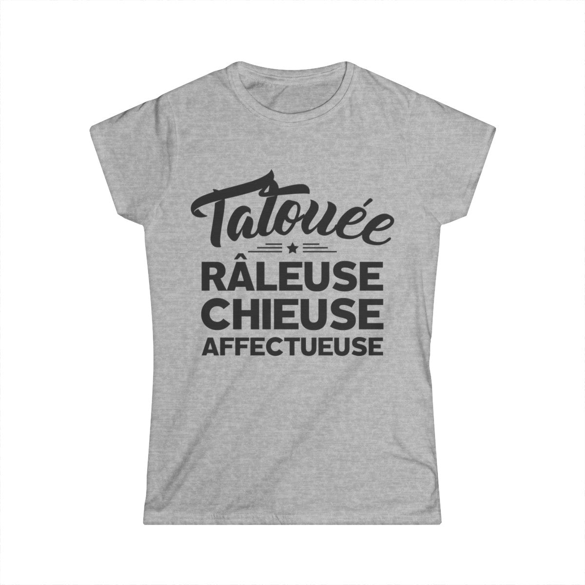Tatouée, râleuse, chieuse, affectueuse