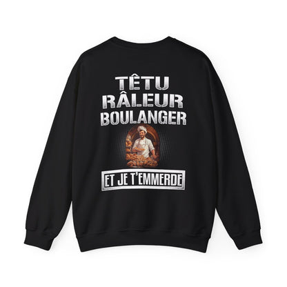 Têtu, râleur, Boulanger, et je t'emmerde