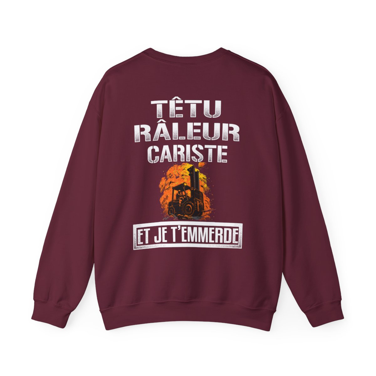 Têtu, râleur, Cariste, et je t'emmerde