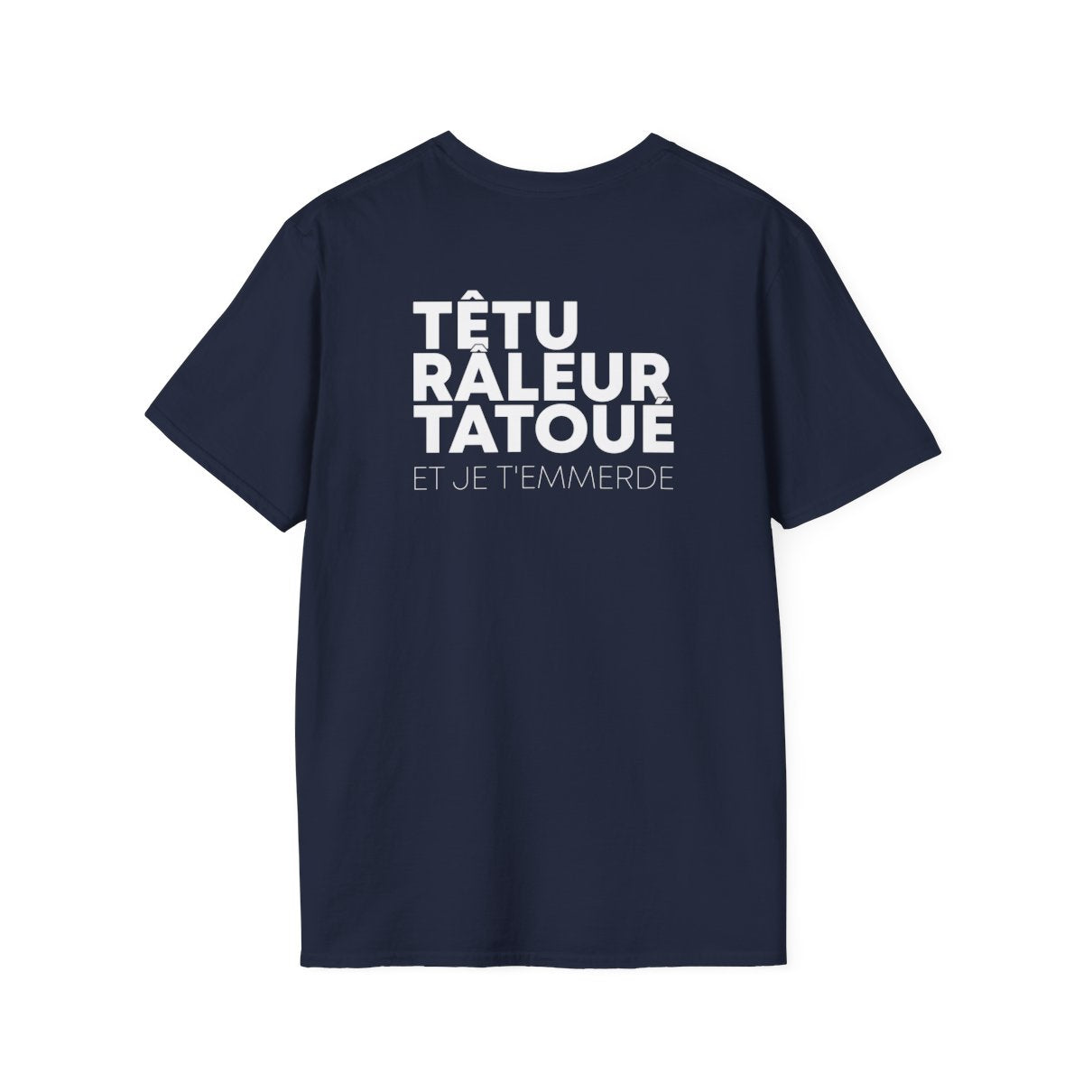 Têtu Râleur et je t'emmerde