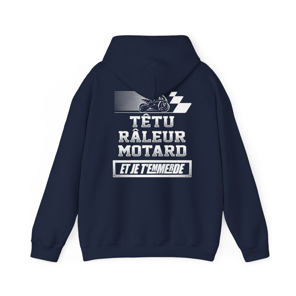 Têtu Râleur Motard et je t'emmerde