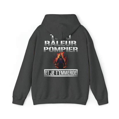 Têtu, râleur, Pompier, et je t'emmerde