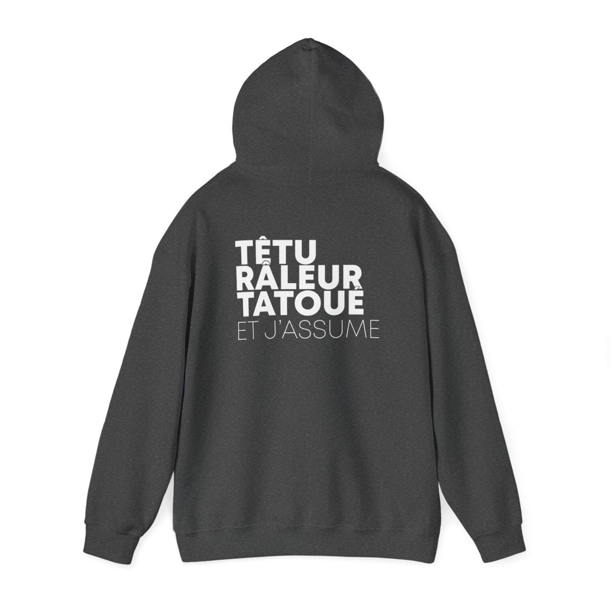 Têtu Râleur Tatoué et j'assume