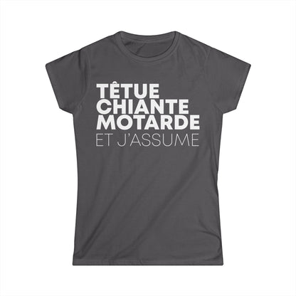 Têtue, chiante, motarde et j'assume
