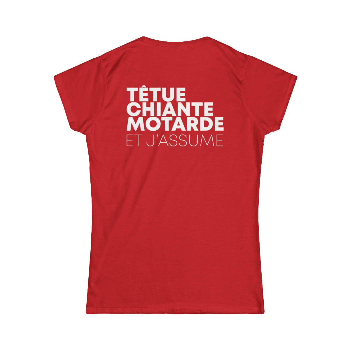 Têtue, chiante, motarde et j'assume