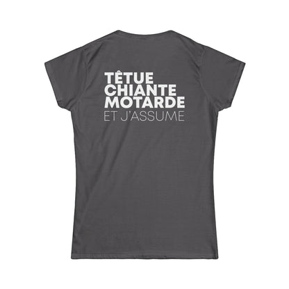 Têtue, chiante, motarde et j'assume