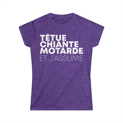 Têtue, chiante, motarde et j'assume