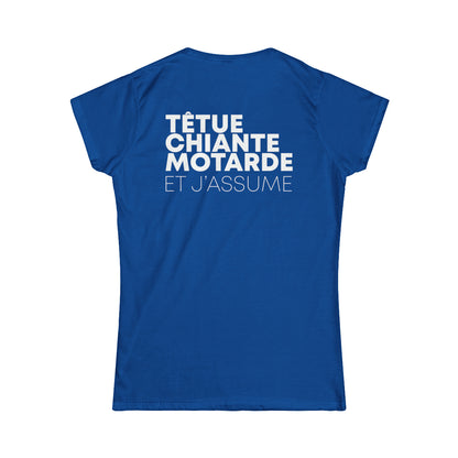 Têtue, chiante, motarde et j'assume