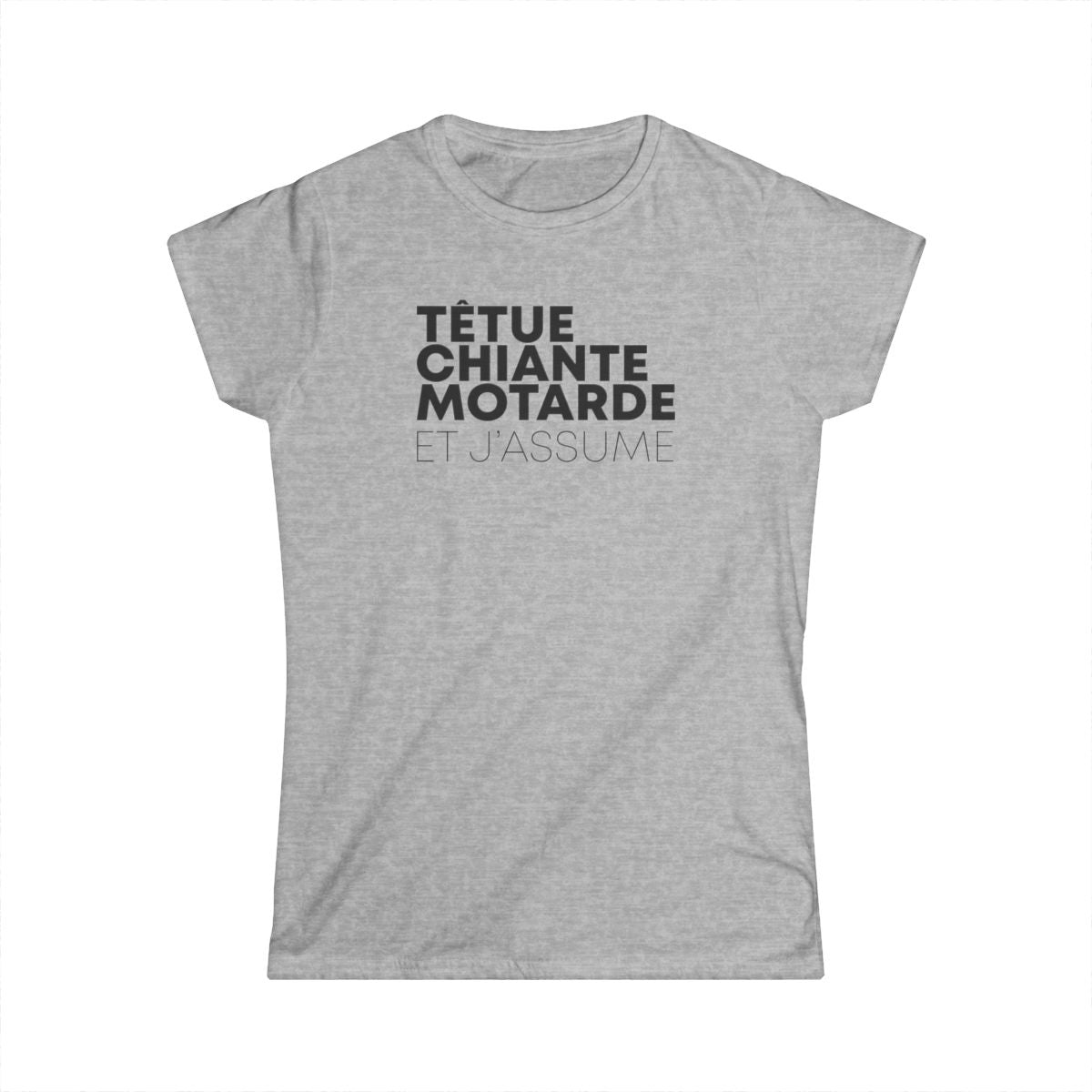 Têtue, chiante, motarde et j'assume
