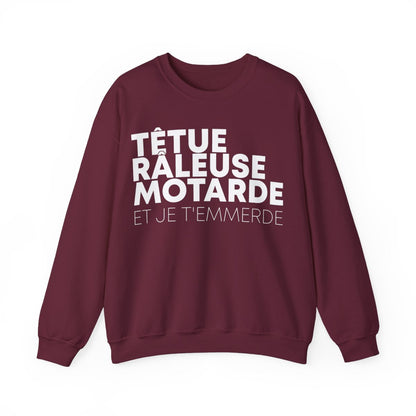 Têtue, chiante, motarde et je t'emmerde