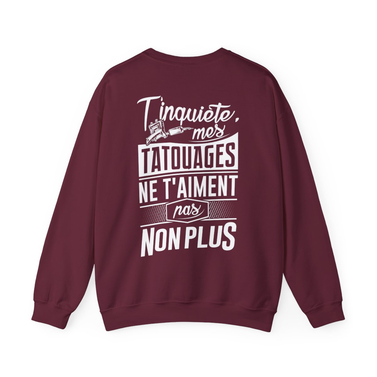 T'inquiète, mes tatouages ne t'aiment pas non plus