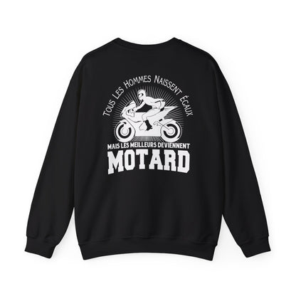 Tous les hommes naissent égaux mais les meilleurs deviennent motard