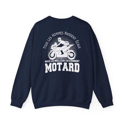 Tous les hommes naissent égaux mais les meilleurs deviennent motard