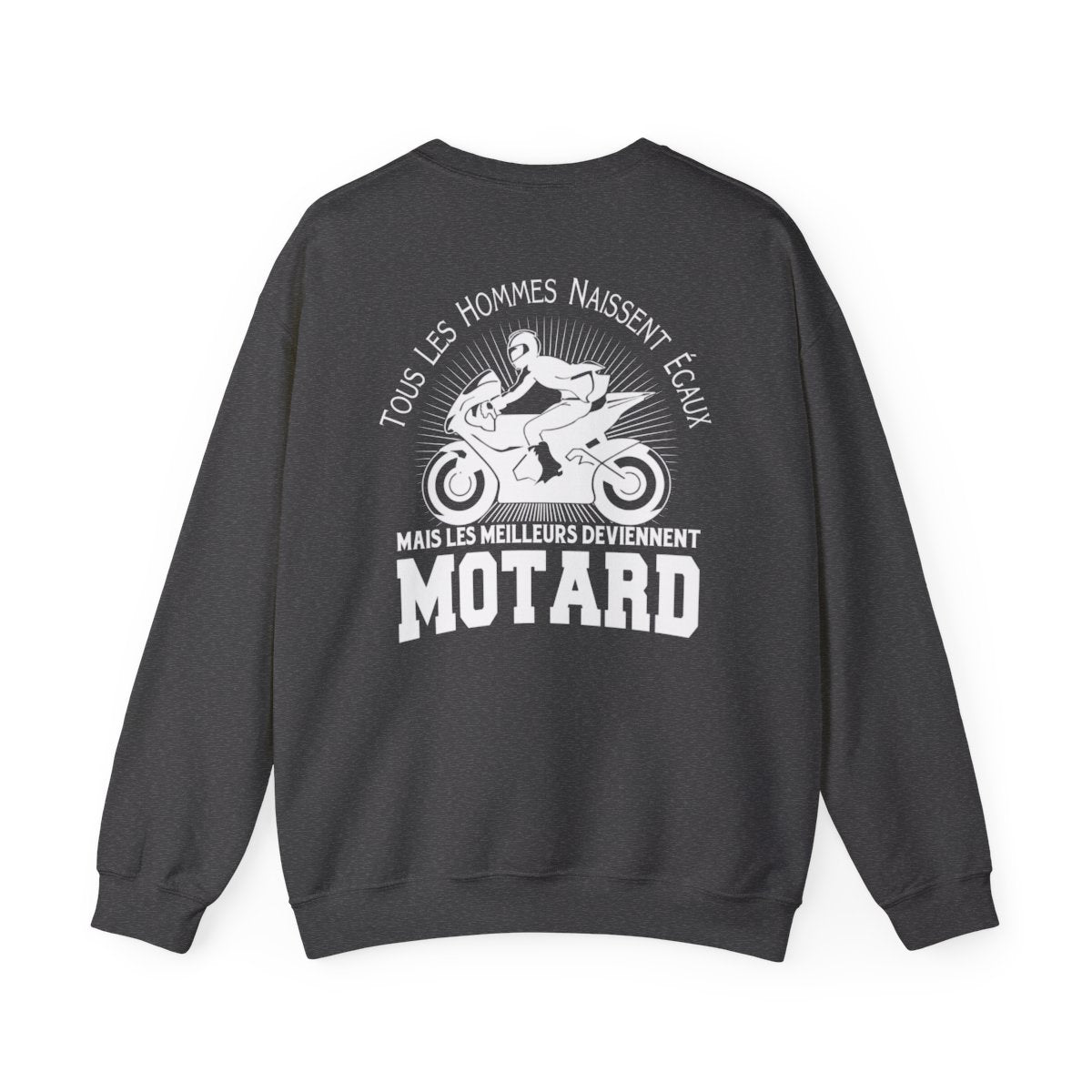 Tous les hommes naissent égaux mais les meilleurs deviennent motard