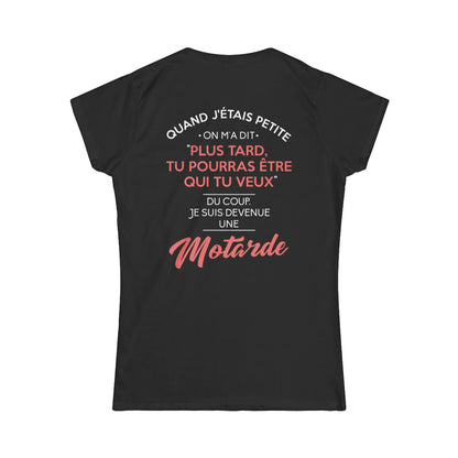 Tu pourras être qui tu veux, du coup je suis devenue une motarde