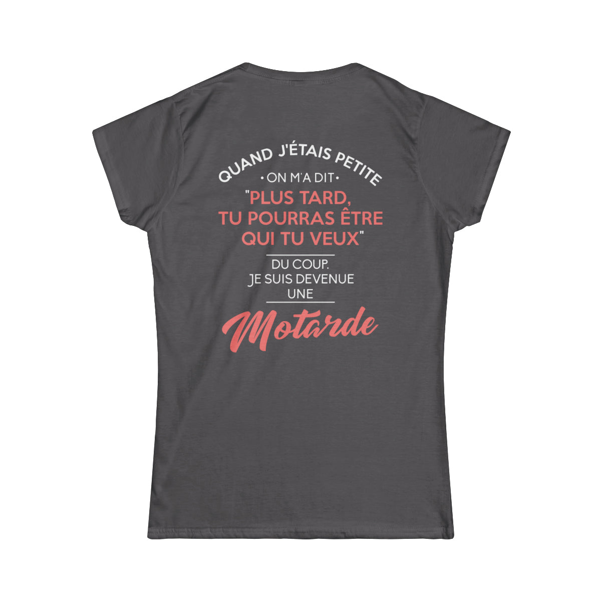 Tu pourras être qui tu veux, du coup je suis devenue une motarde