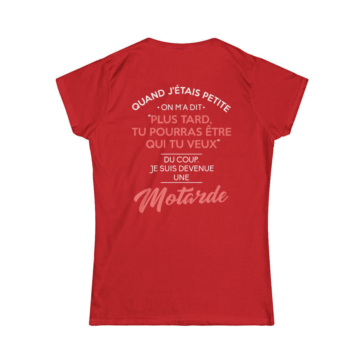 Tu pourras être qui tu veux, du coup je suis devenue une motarde