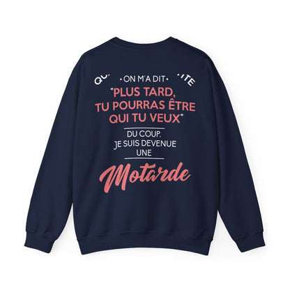 Tu pourras être qui tu veux, du coup je suis devenue une motarde