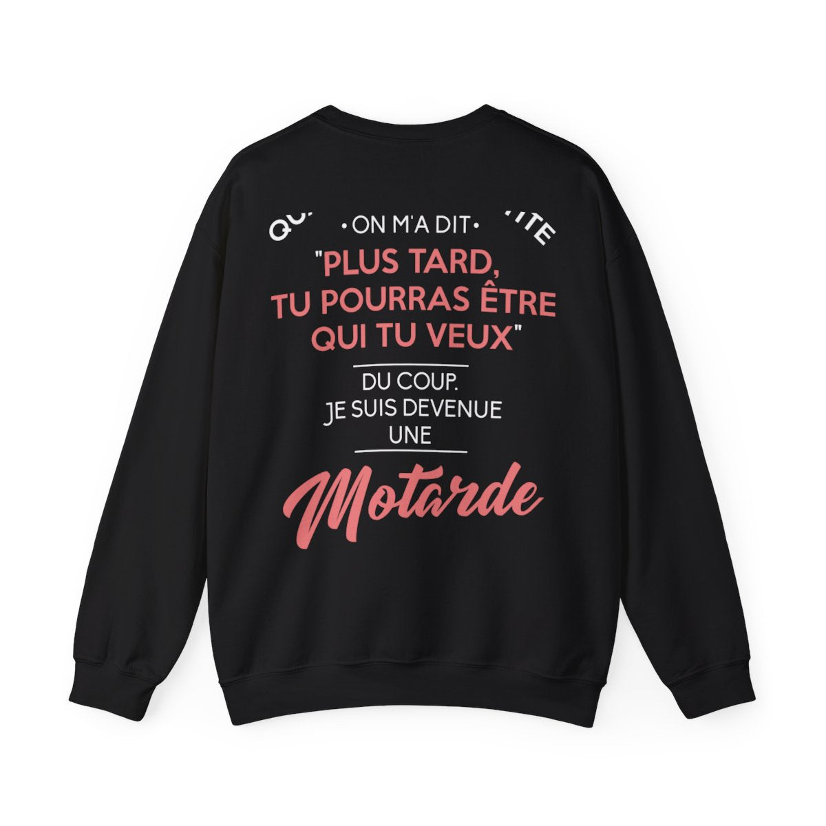 Tu pourras être qui tu veux, du coup je suis devenue une motarde