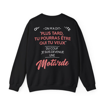 Tu pourras être qui tu veux, du coup je suis devenue une motarde