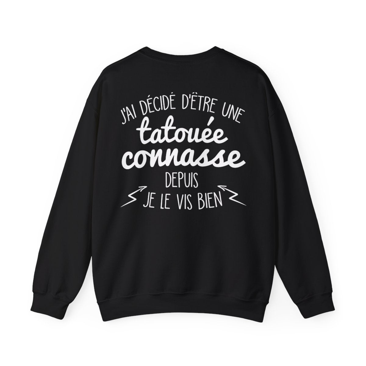 Un jour j'ai décidé d'être une tatouée depuis je le vis bien