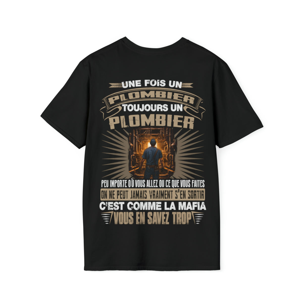 Une fois Plombier, toujours Plombier