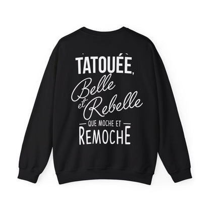 Vaut mieux être tatouée belle et rebelle que moche et remoche