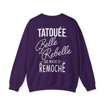 Vaut mieux être tatouée belle et rebelle que moche et remoche