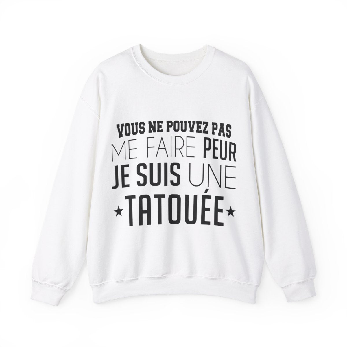 Vous ne pouvez pas me faire peur je suis une tatouée