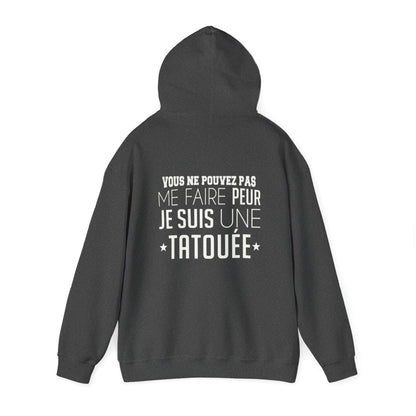 Vous ne pouvez pas me faire peur je suis une tatouée