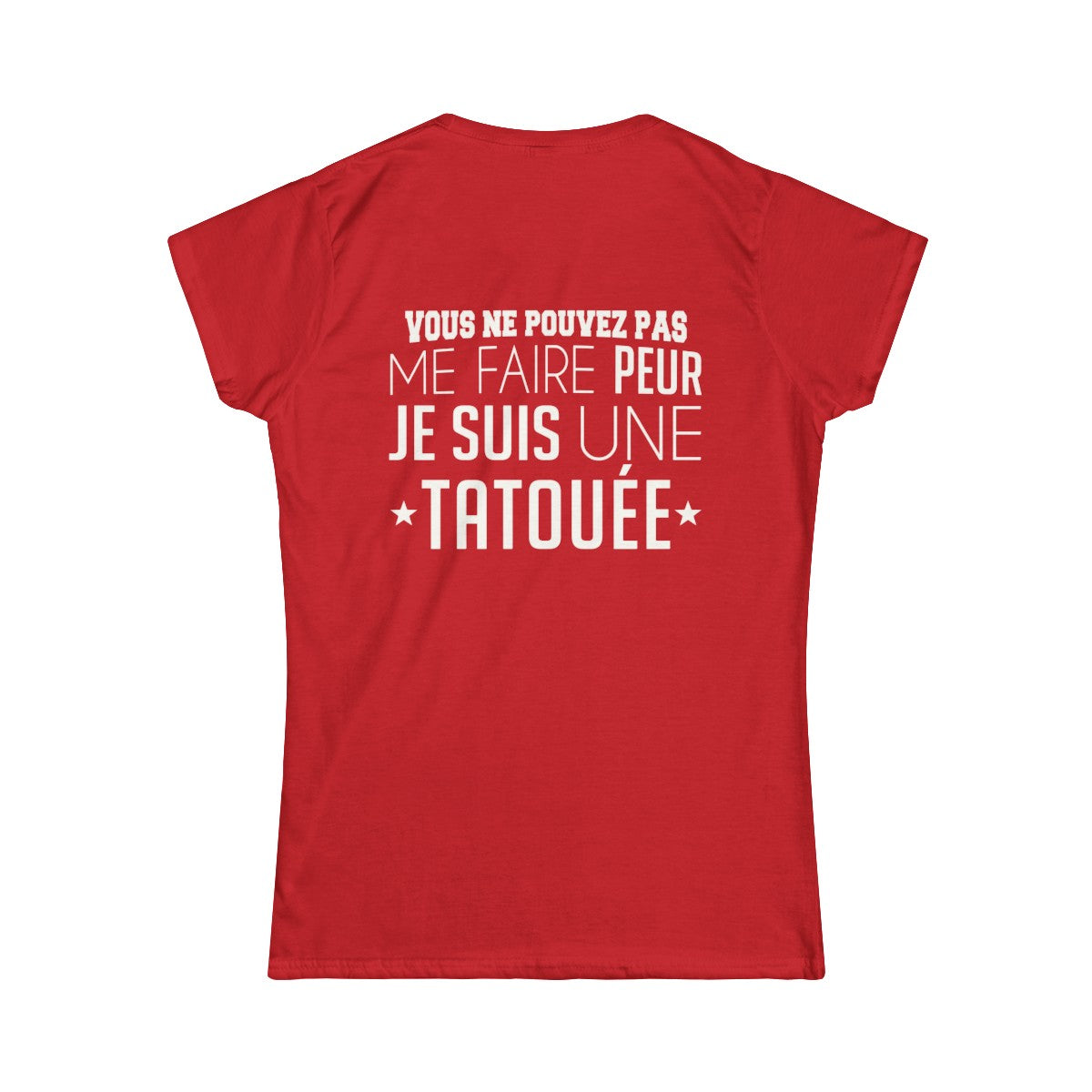 Vous ne pouvez pas me faire peur je suis une tatouée